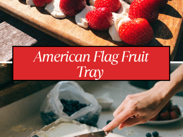 American Flag Snack Tray – Easy Patriotic Party Platter